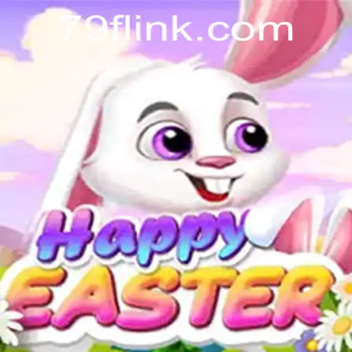 Explore the Exciting World of HappyEaster: A New Gaming Sensation