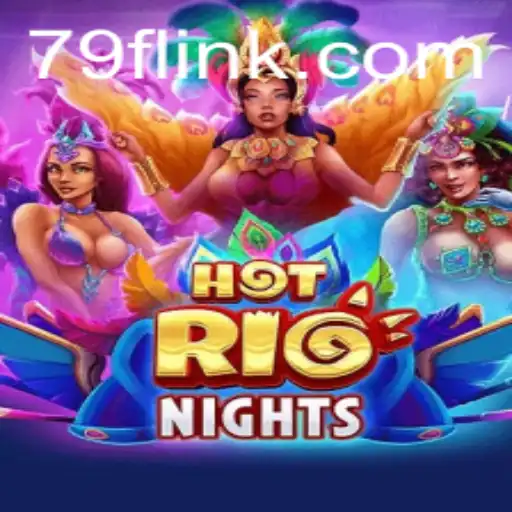 Explore the Vibrant World of HotRioNights: A Comprehensive Guide